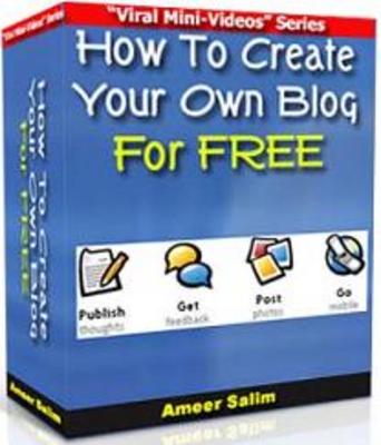 Product picture How To Create Your Own Blog For FREE